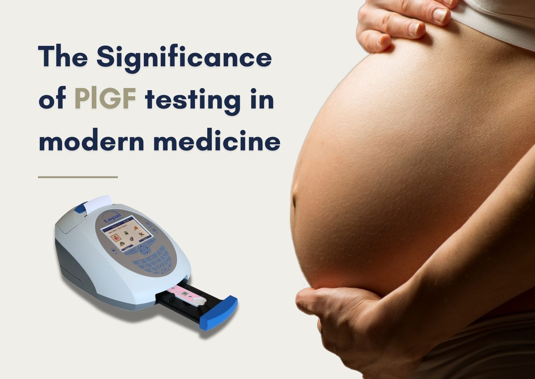The Significance of PlGF testing in modern medicine (3) The Significance of PlGF testing in modern medicine (3)